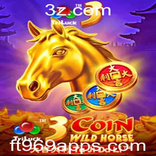 Explorando o Mundo Emocionante do Jogo 3CoinWildHorse no ft969 app