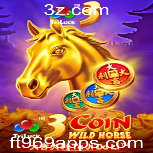 Explorando o Mundo Emocionante do Jogo 3CoinWildHorse no ft969 app