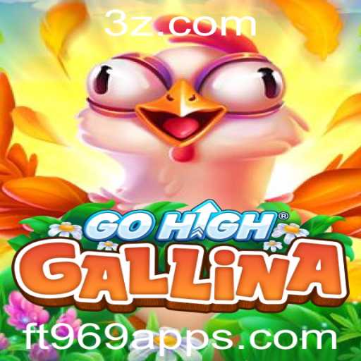GoHighGallina: Descubra o Novo Jogo Revolucionário