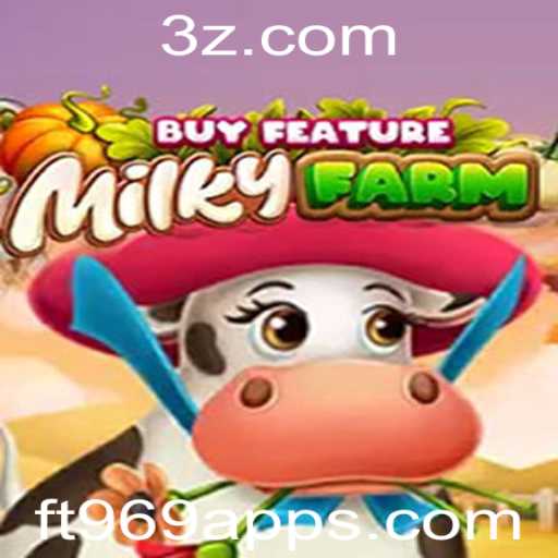 Explorando o Mundo do Jogo MilkyFarmBuyFeature e o ft969 app