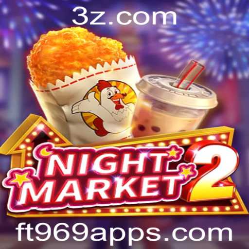Explorando o Mundo de NightMarket2 e o ft969 app: Destaques e Regras do Jogo
