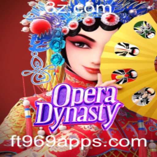 OperaDynasty: Explorando o Fascinante Mundo do Jogo com ft969 app